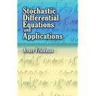 Stochastic Differential Equations and Applications (Dover Books on Mathematics) by  Avner Friedman
