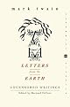 Letters from the Earth: Uncensored Writings (Perennial Classics)