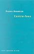 Contre-feux, tome 1 : Propos pour servir � la r�sistance contre l'invasion N�o-lib�rale