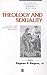 Theology and Sexuality: Classic and Contemporary Readings (Blackwell Readings in Modern Theology)