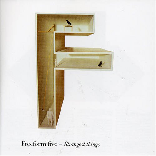 freeform five - Strangest Things - Zortam Music