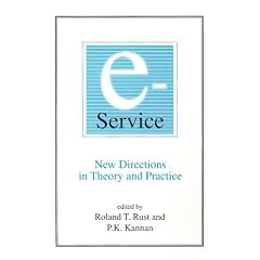 E-Service: New Directions in Theory and Practice