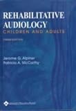Rehabilitative Audiology: Children and Adults