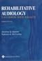 Rehabilitative Audiology: Children and Adults