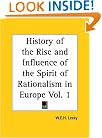 History of the Rise and Influence of the Spirit of Rationalism in Europe, Part 1