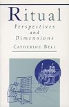 Ritual: Perspectives and Dimensions