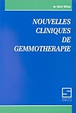 Livres Phytothérapie - Nouvelles cliniques de gemmothérapie