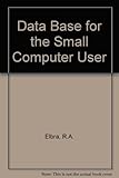 Database for the small computer user