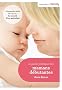 Le Guide pratique des mamans d�butantes