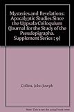 Mysteries and revelations : apocalyptic studies since the Uppsala Colloquium