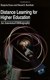 Distance Learning for Higher Education: An Annotated Bibliography