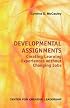 Developmental Assignments: Creating Learning Experiences without Changing Jobs (Center for Creative Leadership)