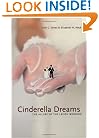 Cinderella Dreams: The Allure of the Lavish Wedding (Life Passages)