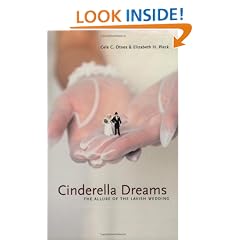 Cinderella Dreams: The Allure of the Lavish Wedding
