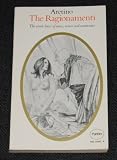 The ragionamenti : the lives of nuns, the lives of married women, the lives of courtesans