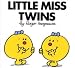 Little Miss Twins (Little Miss Classic Library)