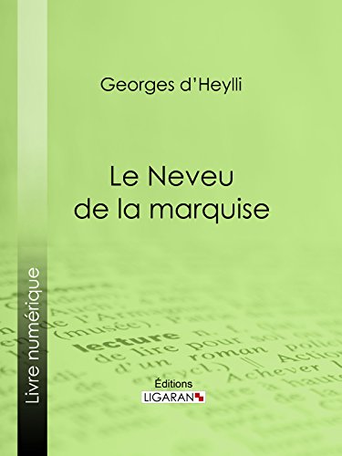 Le Neveu de la marquise (French Edition)