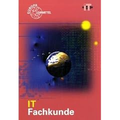 Fachkunde f�r Fachinformatiker und Informatikkaufleute. Fachwissen und Fachkompetenz IT-Berufe (Lernmaterialien)