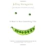 It Must've Been Something I Ate: The Return of the&hellip by Jeffrey Steingarten