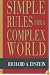 Simple Rules for a Complex World