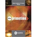 ABC News Primetime Basic Instincts 3: Game Theory by 