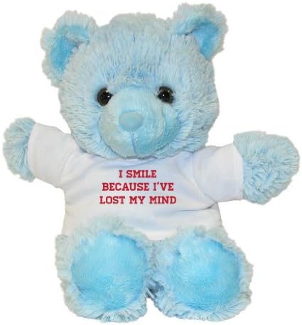 Mashed Bears Smile Because I've Lost My Mind Plush Teddy Bear With Printed T-Shirt (Blue)