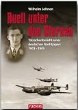 Duell unter den Sternen. Tatsachenbericht eines deutschen Nachtj�gers 1941-1945