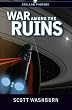 War Among the Ruins