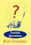 Foolish Questions