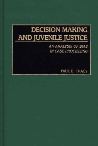 Decision Making and Juvenile Justice: An Analysis of Bias in Case Processing