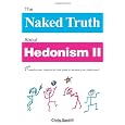 The Naked Truth About Hedonism II: A totally unauthorized, naughty but nice guide to Jamaica's very adult resort