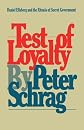 TEST OF LOYALTY Daniel Ellsberg and the Rituals of Secret Government.