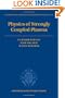 Physics of Strongly Coupled Plasma (International Series of Monographs on Physics)