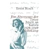 Das Abenteuer der Treue: Briefe an Karola 1928-1949