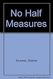 No half measures