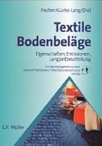 Textile Bodenbeläge: Eigenschaften, Emissionen, Langzeitbeurteilung