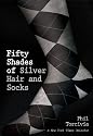 Fifty Shades of Silver Hair and Socks