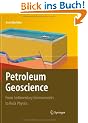 Petroleum Geoscience: From Sedimentary Environments to Rock Physics