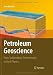 Petroleum
Geoscience:
From
Sedimentary
Environments
to
Rock
Physics