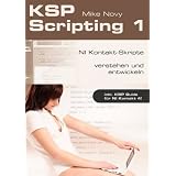 KSP Scripting 1: NI Kontakt-Skripte verstehen und entwickelnvon "CW Music"