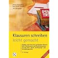 Klausurenschreiben leicht gemacht: Ein Leitfaden f�r Form und Aufbau juristischer Klausuren in Zivilrecht, Strafrecht und �ffentlichem Recht mit ... Arbeiten, Besprechungen und Musterl�sungen
