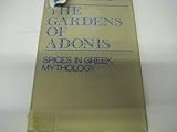 The gardens of Adonis : spices in Greek mythology