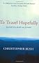 To Travel Hopefully: Journal of a Death Not Foretold