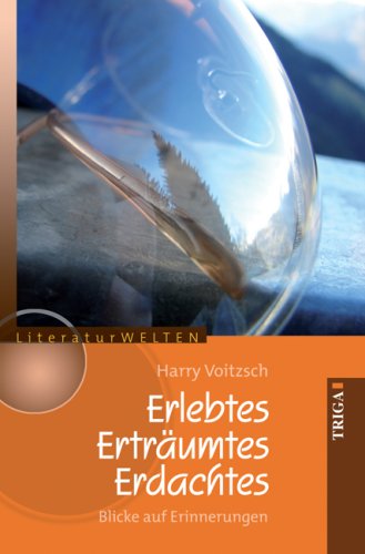 Erlebtes, Ertr�umtes, Erdachtes
