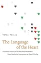 The Language of the Heart: A Cultural History of the Recovery Movement from Alcoholics Anonymous to Oprah Winfrey