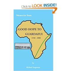 Memories from Good Hope to Guardafui