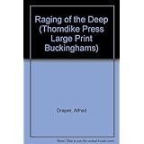 the raging of the deep thorndike press large print buckinghams
