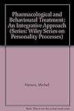 Pharmacological and behavioral treatment : an integrative approach