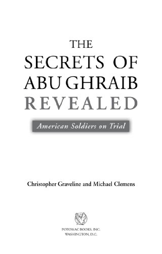 The Secrets of Abu Ghraib Revealed: American Soldiers on Trial