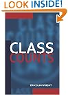 Class Counts: Comparative Studies in Class Analysis (Studies in Marxism and Social Theory)
